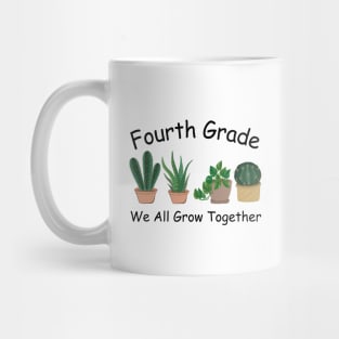 Fourth Grade We All Grow Together Mug